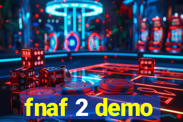 fnaf 2 demo